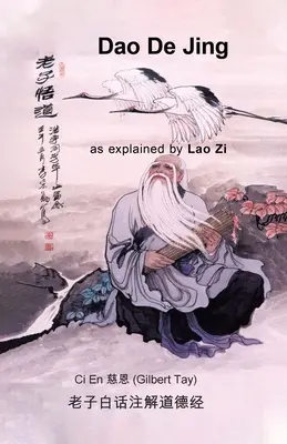 Dao De Jing, erklärt von Lao Zi - Dao De Jing as explained by Lao Zi