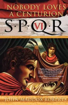 Spqr VI: Niemand liebt einen Zenturio: Ein Mysterium - Spqr VI: Nobody Loves a Centurion: A Mystery