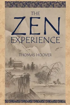 Die Zen-Erfahrung - The Zen Experience