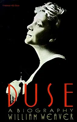 Duse: Eine Biographie - Duse: A Biography