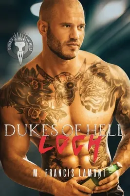 Die Herzöge der Hölle: Loch - The Dukes of Hell: Loch