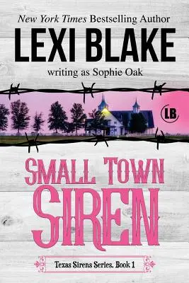 Kleinstadt-Sirene: Texas Sirens Buch 1 - Small Town Siren: Texas Sirens Book 1