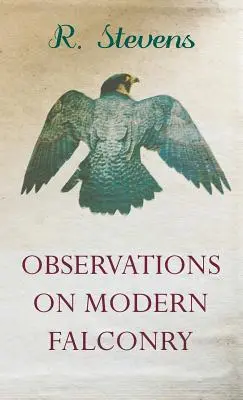 Beobachtungen zur modernen Falknerei - Observations on Modern Falconry