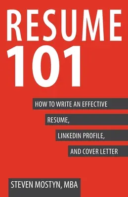 Lebenslauf 101: Wie man einen effektiven Lebenslauf, ein LinkedIn-Profil und ein Anschreiben schreibt - Resume 101: How to Write an Effective Resume, LinkedIn Profile, and Cover Letter