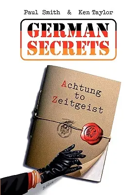 Deutsche Geheimnisse: Achtung vor dem Zeitgeist - German Secrets: Achtung to Zeitgeist