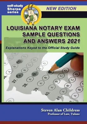 Louisiana Notary Exam Sample Questions and Answers 2021: Erklärungen zum offiziellen Studienführer - Louisiana Notary Exam Sample Questions and Answers 2021: Explanations Keyed to the Official Study Guide