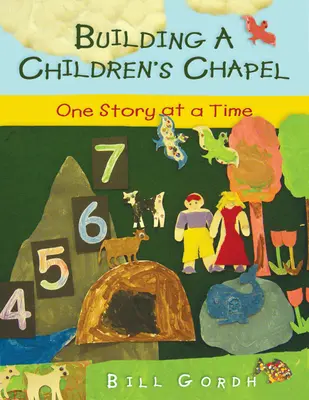 Eine Kinderkapelle bauen: Eine Geschichte nach der anderen - Building a Children's Chapel: One Story at a Time