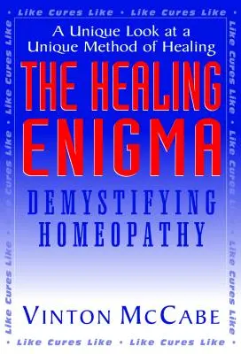 Das heilende Rätsel: Entmystifizierung der Homöopathie - The Healing Enigma: Demystifying Homeopathy