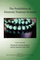 Das Verbot der häuslichen Gewalt im Islam - The Prohibition of Domestic Violence in Islam