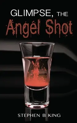 Glimpse, der Engelsschuss - Glimpse, The Angel Shot