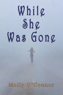 Als sie weg war - While She Was Gone