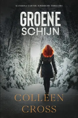 Groene schijn: Juridische Thriller - Groene schijn: Juridische thriller