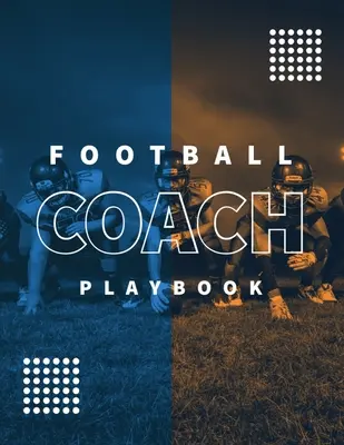 Football Coach Playbook: Undatiertes Notizbuch, Statistikblätter für 20 Spiele, Spieltagebuch, Coaching & Training, Notizen, 20 leere amerikanische F - Football Coach Playbook: Undated Notebook, Record Statistics Sheets For 20 Games, Game Journal, Coaching & Training, Notes, 20 Blank American F