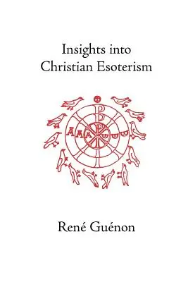 Einblicke in die christliche Esoterik - Insights Into Christian Esotericism