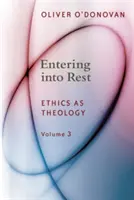 In die Ruhe eintreten: Ethik als Theologie - Entering Into Rest: Ethics as Theology