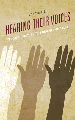 Ihre Stimmen hören: Geschichtsunterricht für SchülerInnen of Color - Hearing their Voices: Teaching History to Students of Color