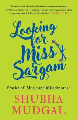 Auf der Suche nach Miss Sargam: Geschichten von Musik und Missgeschicken - Looking for Miss Sargam: Stories of Music and Misadventure