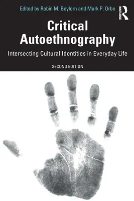 Kritische Autoethnographie: Überschneidungen kultureller Identitäten im Alltagsleben - Critical Autoethnography: Intersecting Cultural Identities in Everyday Life