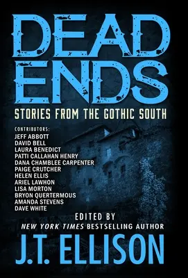 Sackgassen: Geschichten aus dem gotischen Süden - Dead Ends: Stories from the Gothic South