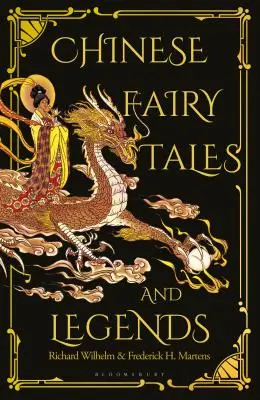 Chinesische Märchen und Legenden: Eine Geschenkausgabe von 73 bezaubernden chinesischen Volksgeschichten und Märchen - Chinese Fairy Tales and Legends: A Gift Edition of 73 Enchanting Chinese Folk Stories and Fairy Tales