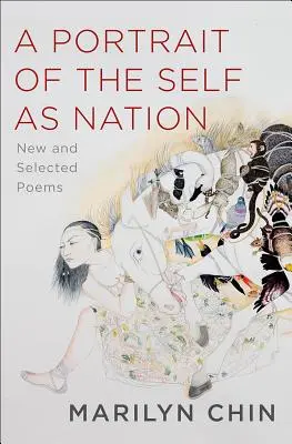 Ein Porträt des Selbst als Nation: Neue und ausgewählte Gedichte - A Portrait of the Self as Nation: New and Selected Poems