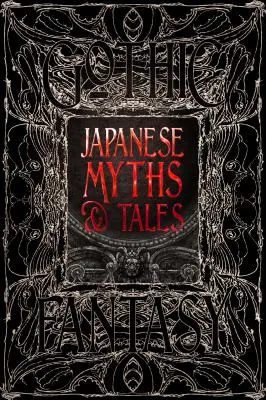 Japanische Mythen und Erzählungen: Epische Erzählungen - Japanese Myths & Tales: Epic Tales