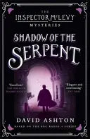 Der Schatten der Schlange: Ein Inspektor McLevy-Krimi 1 - Shadow of the Serpent: An Inspector McLevy Mystery 1