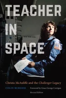 Lehrerin im Weltraum: Christa McAuliffe und das Vermächtnis der Challenger - Teacher in Space: Christa McAuliffe and the Challenger Legacy