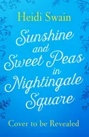 Sonnenschein und süße Erbsen auf dem Nightingale Square - Sunshine and Sweet Peas in Nightingale Square