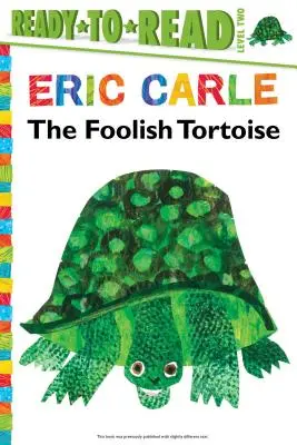 Die törichte Schildkröte/Ready-To-Read Stufe 2 - The Foolish Tortoise/Ready-To-Read Level 2