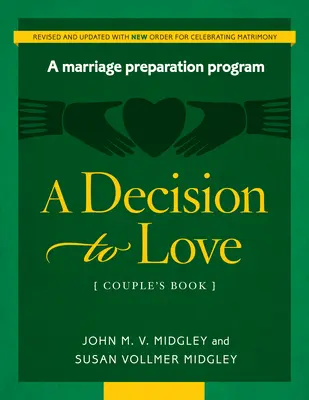 A Decision to Love Couple's Book (Überarbeitet mit neuen Rechten) - A Decision to Love Couple's Book (Revised W/New Rights)