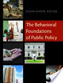 Die verhaltenswissenschaftlichen Grundlagen der öffentlichen Politik - The Behavioral Foundations of Public Policy