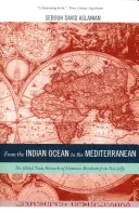 Vom Indischen Ozean zum Mittelmeer, 17: Die globalen Handelsnetze armenischer Kaufleute aus New Julfa - From the Indian Ocean to the Mediterranean, 17: The Global Trade Networks of Armenian Merchants from New Julfa