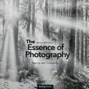 Die Essenz der Fotografie: Sehen und Kreativität - The Essence of Photography: Seeing and Creativity