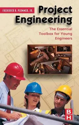 Projektierung: Der unverzichtbare Werkzeugkasten für junge Ingenieure - Project Engineering: The Essential Toolbox for Young Engineers