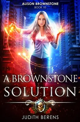 Eine Brownstone-Lösung: Ein Urban-Fantasy-Action-Abenteuer - A Brownstone Solution: An Urban Fantasy Action Adventure