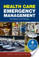 Notfallmanagement im Gesundheitswesen: Prinzipien und Praxis: Grundsätze und Praxis - Health Care Emergency Management: Principles and Practice: Principles and Practice