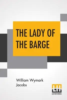 Die Dame des Lastkahns - The Lady Of The Barge