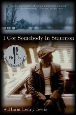 Ich habe jemanden in Staunton: Geschichten - I Got Somebody in Staunton: Stories