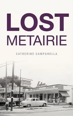Verlorenes Metairie - Lost Metairie