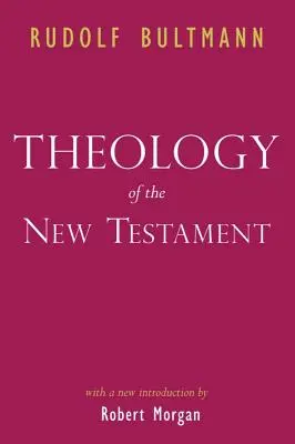 Theologie des Neuen Testaments - Theology of the New Testament