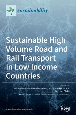 Nachhaltiger Straßen- und Schienenverkehr mit hohem Verkehrsaufkommen in Ländern mit niedrigem Einkommen - Sustainable High Volume Road and Rail Transport in Low Income Countries