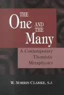 Das Eine und das Viele: Eine zeitgenössische thomistische Metaphysik - The One and the Many: A Contemporary Thomistric Metaphysics