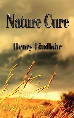 Naturheilmittel - Henry Lindlahr - Nature Cure - Henry Lindlahr