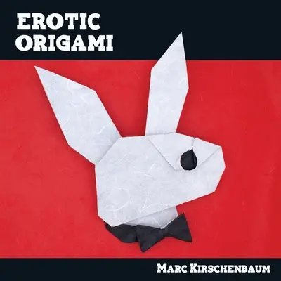 Erotisches Origami - Erotic Origami