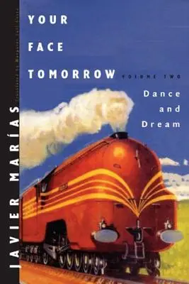 Dein Gesicht morgen: Tanz und Traum - Your Face Tomorrow: Dance and Dream