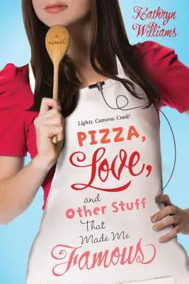 Pizza, Liebe und andere Dinge, die mich berühmt gemacht haben - Pizza, Love, and Other Stuff That Made Me Famous