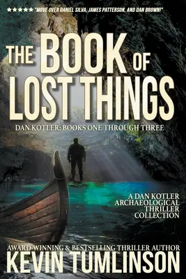 Das Buch der verlorenen Dinge: Ein Dan Kotler Box Set, Bücher 1-3 - The Book of Lost Things: A Dan Kotler Box Set, Books 1-3