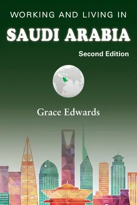 Arbeiten und Leben in Saudi-Arabien: Zweite Ausgabe - Working and Living in Saudi Arabia: Second Edition
