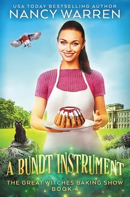 Ein Bundt-Instrument: Ein paranormaler kulinarischer Krimi - A Bundt Instrument: A Paranormal Culinary Cozy Mystery